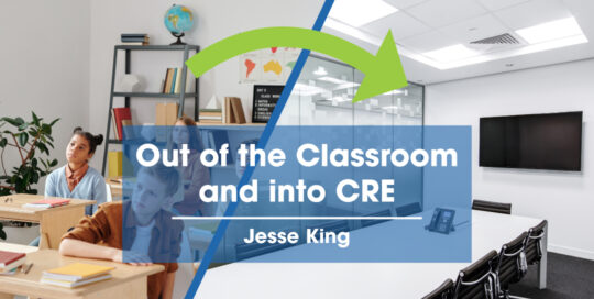Out of the Classroom and into CRE