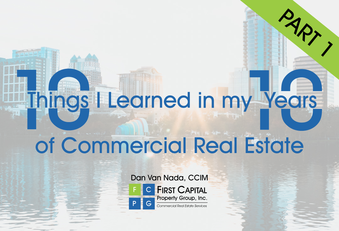 10 Things I Learned in my 10 Years of Commercial Real Estate - Part 1