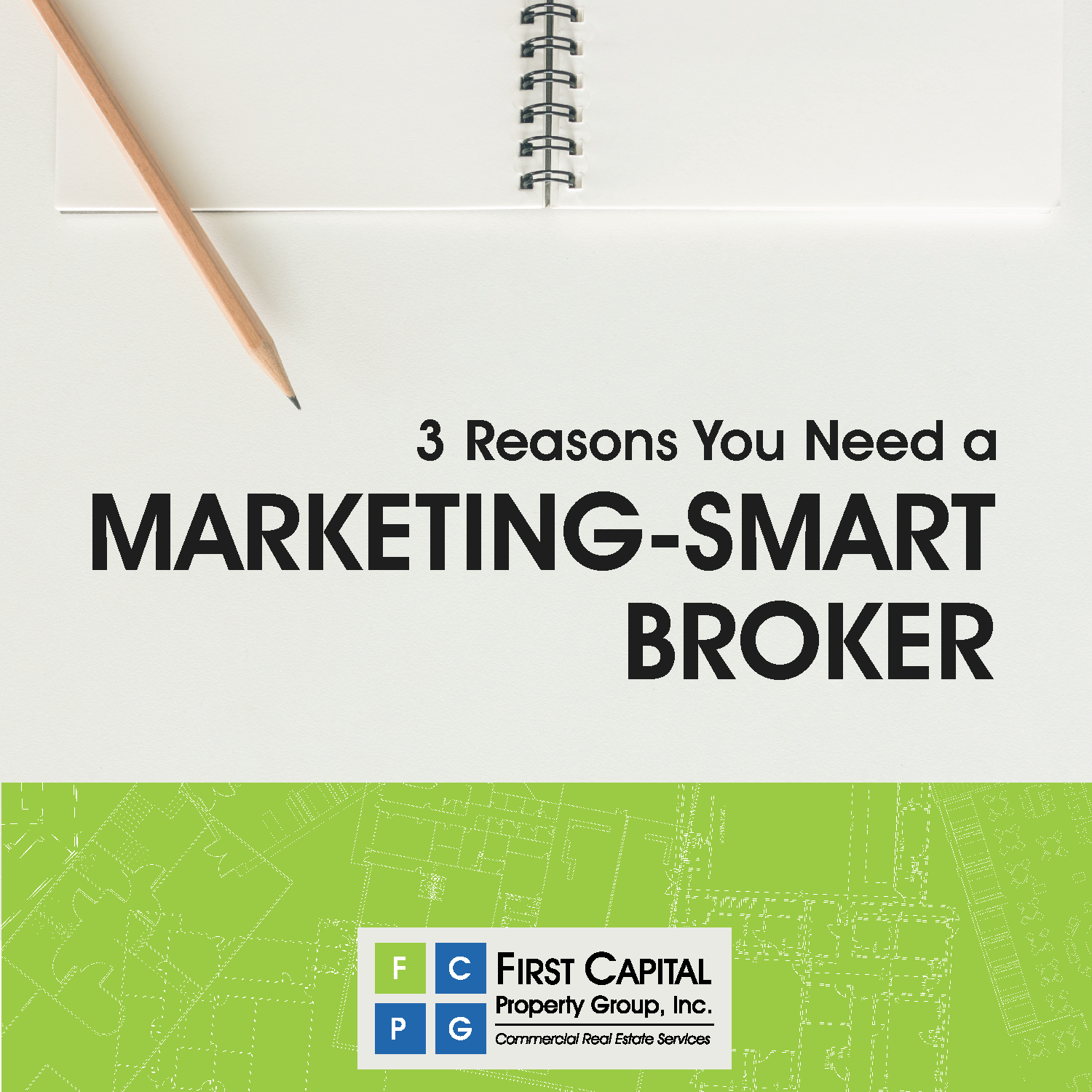 3 Reasons You Need a Marketing-Smart Broker