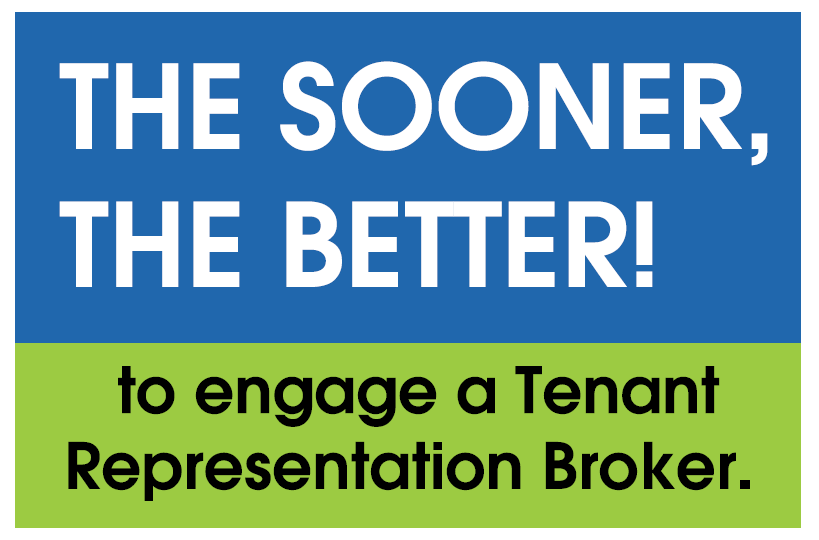 The Sooner the Better to Engage a Tenant Representation Broker