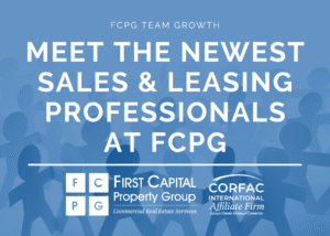 Meet the Newest Sales and Leasing Professionals at FCPG - FCPG Team Growth Blog